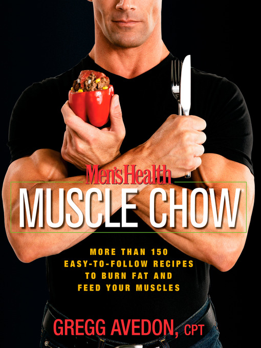 Title details for Men's Health Muscle Chow by Gregg Avedon - Wait list